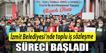 Izmit Belediyesinde toplu is sozlesme sureci basladi