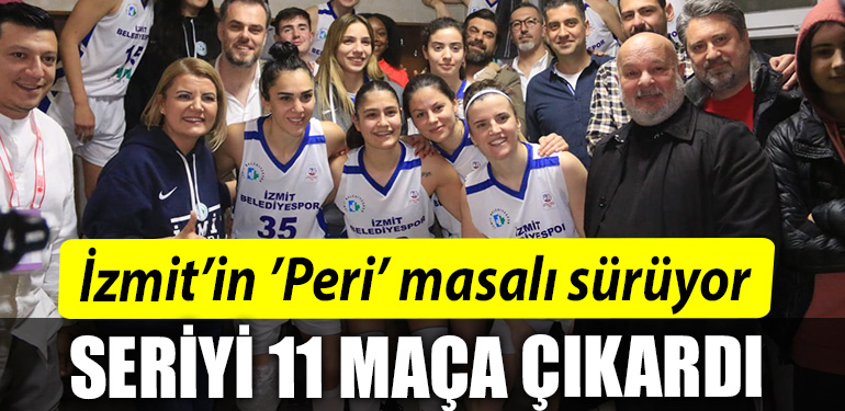 Izmitin Peri masali suruyor. Seriyi 11 maca cikardi