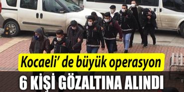 Kocaeli de 6 gunluk uyusturucu operasyonlarinda 14 supheli tutuklandi