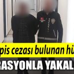 Kocaeli de 6 yil hapis cezasi bulunan hukumlu operasyonla yakalandi