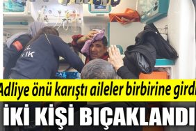 Kocaeli de Adliye onu karisti Davalik olan aileler birbirlerine girdi 2 kisi bicaklandi