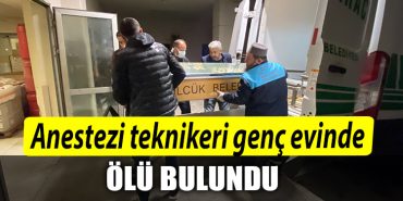 Kocaeli de Anestezi teknikeri genc evinde olu bulundu