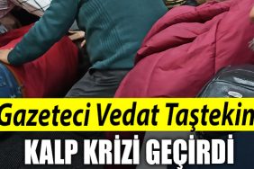 Kocaeli de Gazeteci Vedat Tastekin kalp krizi gecirdi 1