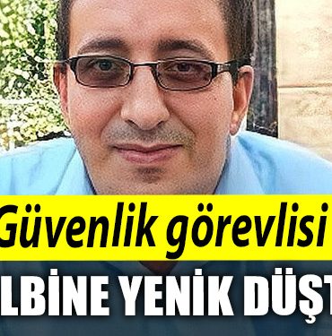 Kocaeli de Guvenlik gorevlisi kalbine yenildi