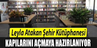 Kocaeli de Leyla Atakan Sehir Kutuphanesi kapilarini acmaya hazirlaniyor