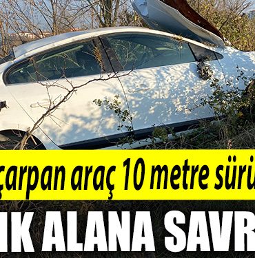 Kocaeli de agaca carpan otomobil 10 metre suruklendi calilik alana savruldu