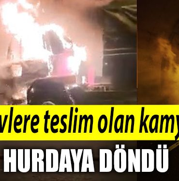 Kocaeli de alevlere teslim olan kamyon hurdaya dondu