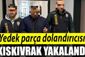 Kocaeli de internet uzerinden yedek otomotiv parca dolandiriciligi yapan sahis tutuklandi