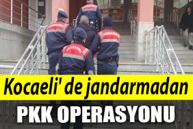 Kocaeli de jandarmadan PKK operasyonu