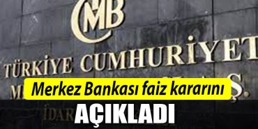 Merkez Bankasi faiz kararini acikladi