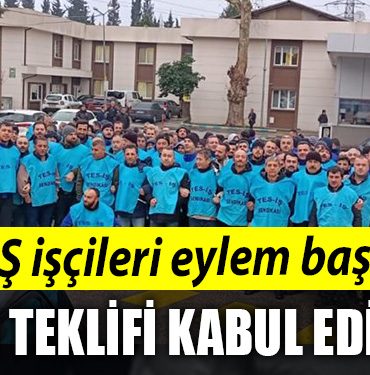 SEDAS iscileri eylem baslatti. Isciler ek zam teklifini kabul etmedi