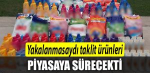 Yakalanmasaydi Kocaeli de taklit urunleri piyasaya surecekti