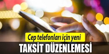 cep telefonu taksit