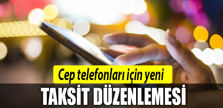 cep telefonu taksit