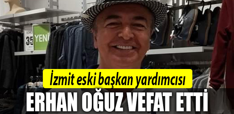 izmit erhan oguz vefat