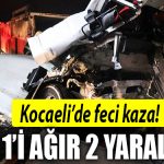 kocaeli agir yarali