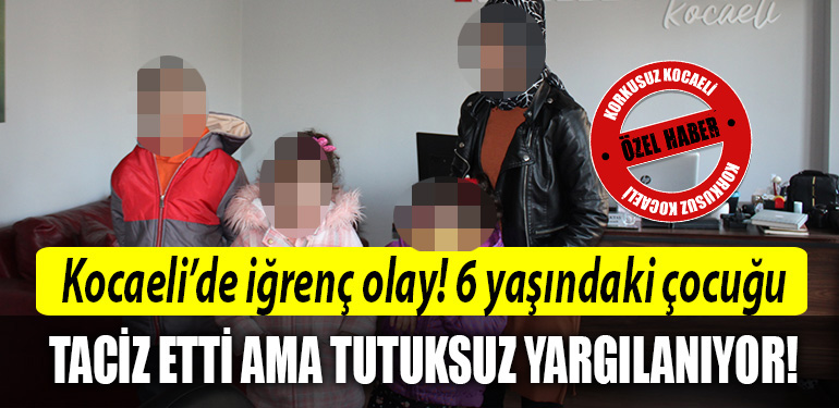 kocaeli cocuk taciz