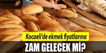 kocaeli ekmek zam
