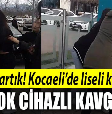 kocaeli sok cihazi liseli kavga