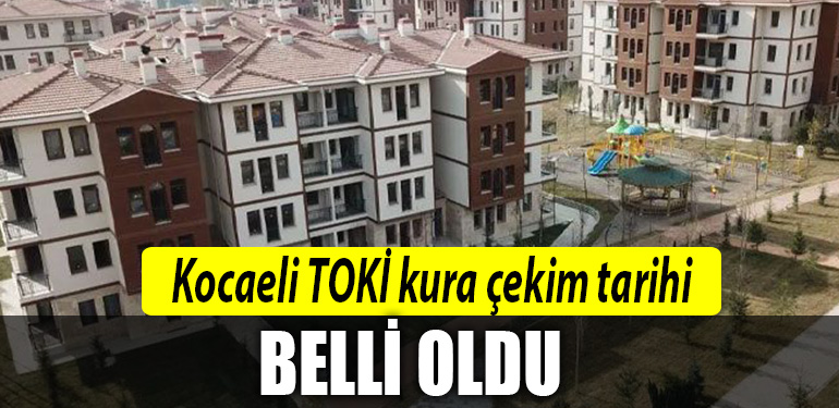 kocaeli toki kura cekim tarihi