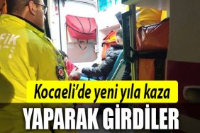 kocaeli yeni yil kaza