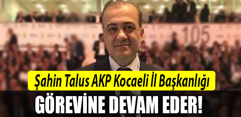 sahin talus akp kocaeli