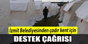 Cadirkent kurma calismalarina baslayan Izmit Belediyesinden destek cagrisi 1