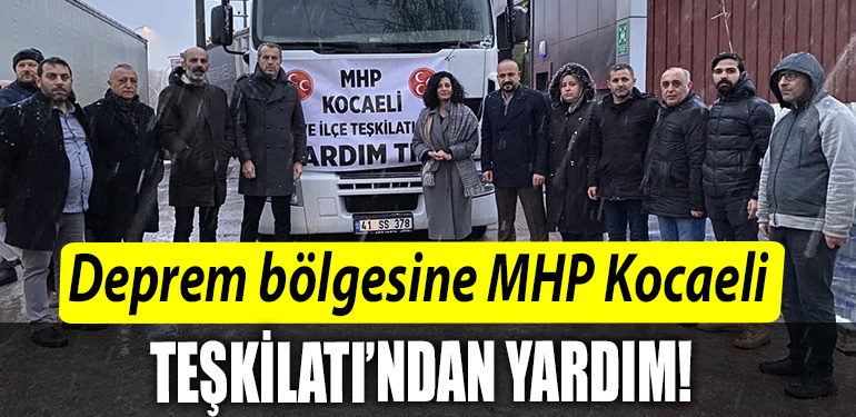 Deprem bolgesine MHP Kocaeli Teskilatindan yardim