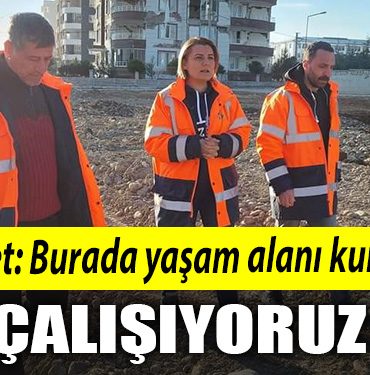 Deprem bolgesine giden Izmit Belediyesi Baskani Fatma Kaplan Hurriyet Burada yasam alani kurmaya calisiyoruz