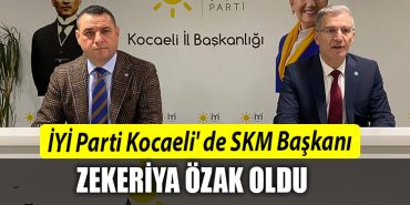IYI Parti Kocaeli de SKM Baskani Zekeriya Ozak oldu