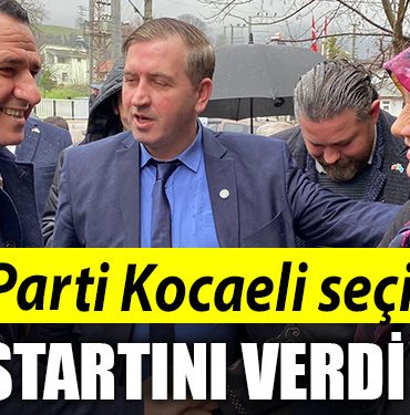 IYI Parti Kocaeli secim startini verdi