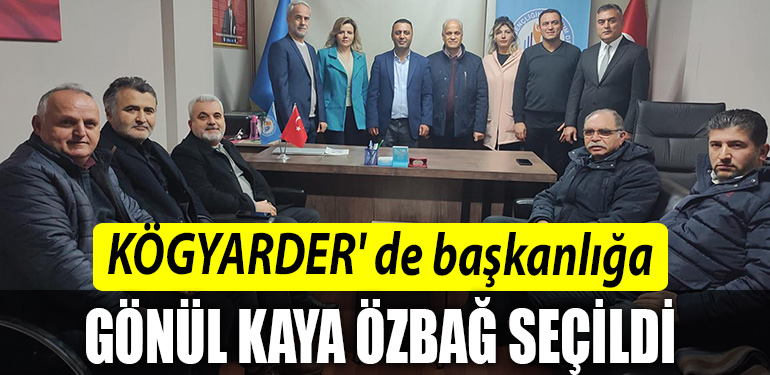 KOGYARDER de baskanliga Gonul Kaya Ozbag secildi