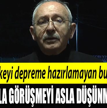 Kemal Kilicdaroglu 20 yildir ulkeyi depreme hazirlamayan bu iktidardir. Onun icin de Erdoganla gorusmeyi asla dusunmuyorum