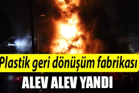 Kocaeli de Plastik geri donusum fabrikasi alev alev yandi