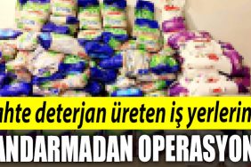 Kocaeli de Sahte deterjan ureten is yerlerine jandarmadan operasyon