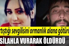 Kocaeli de tartistigi sevgilisini ormanlik alana goturup silahla vurarak oldurdu