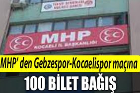 MHP Kocaeli Teskilatindan Gebzespor Kocaelispor macina 100 adet bilet bagisi