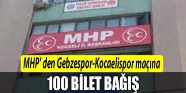 MHP Kocaeli Teskilatindan Gebzespor Kocaelispor macina 100 adet bilet bagisi