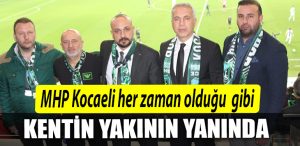 MHP Kocaeli her zaman oldugu gibi kentin yakininin yaninda