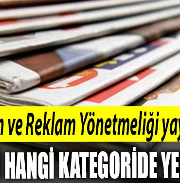 Resmi Ilan ve Reklam Yonetmeligi yayimlandi. Kocaeli hangi kategoride yer aldi
