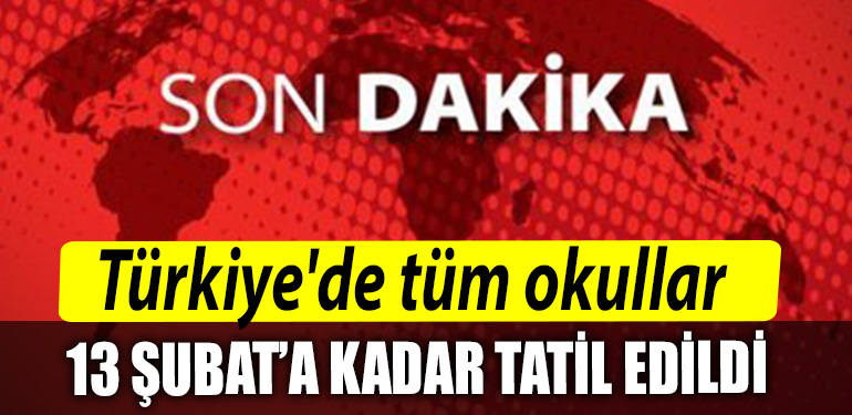 Turkiyede tum okullar 13 Subata kadar tatil edildi.