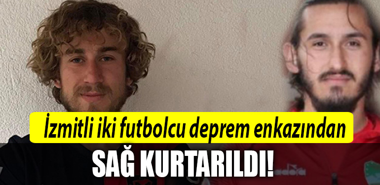 izmit deprem futbolcu
