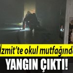 izmit yangin okul