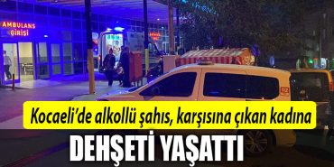 kocaeli alkollu sahis