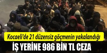 kocaeli duzensiz gocmen