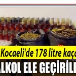 kocaeli kacak alkol