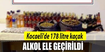 kocaeli kacak alkol