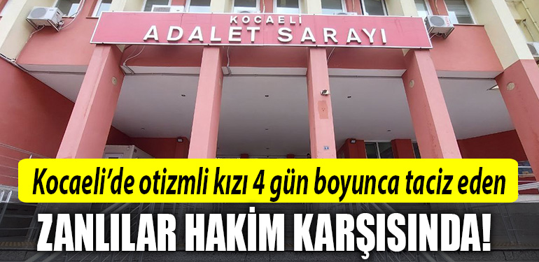 kocaeli otizm taciz