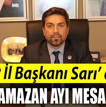 CHP Kocaeli Il Baskani Bulent Saridan Ramazan ayi mesaji
