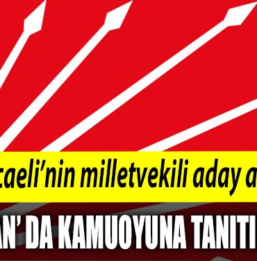 CHP Kocaelinin milletvekili aday adaylari 2 Nisanda kamuoyuna tanitilacak